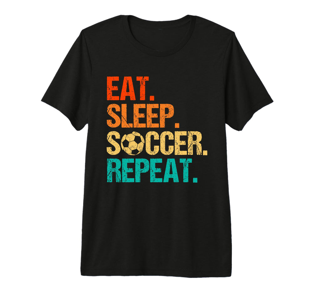 Eat Sleep Soccer Repeat Soccer Lover Tri T-Shirt - Graphic Print Unisex