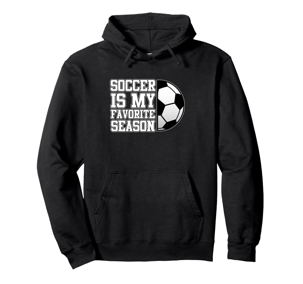 Soccer Is Favorite Season Football Hoodie - Minimalist Print Men Women
