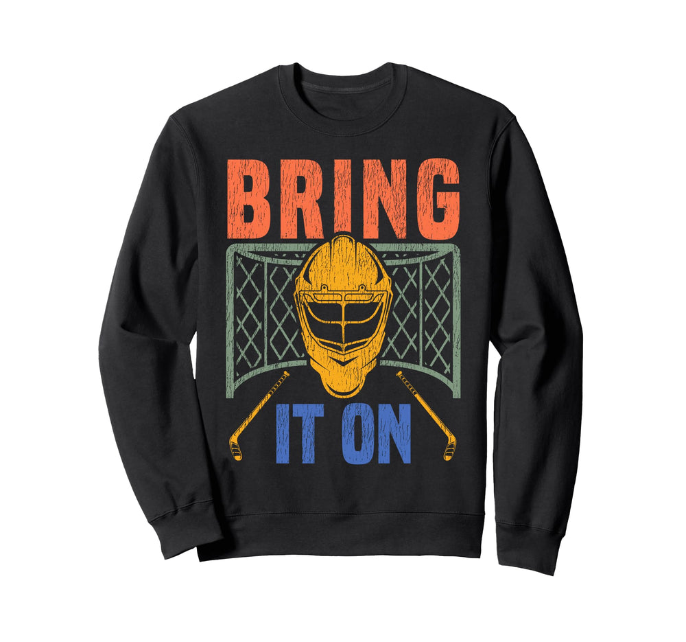 Ice Hockey Goalie Goalkeeper Bring Sweatshirt - Streetwear Style Men Women