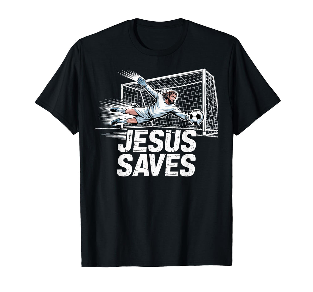 Soccer Goalie Goalkeeper Jesus Saves T-Shirt - Graphic Print for Adults