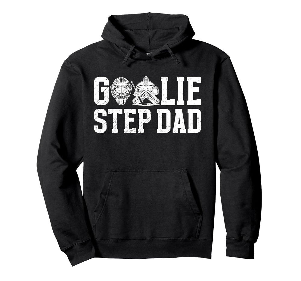 Ice Hockey Goalie Step Dad Hockey Keeper Hoodie - Trendy Graphic Men Women