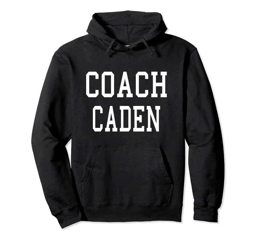 Coach Caden Custom Football Soccer Hoodie - Novelty Apparel Men Women