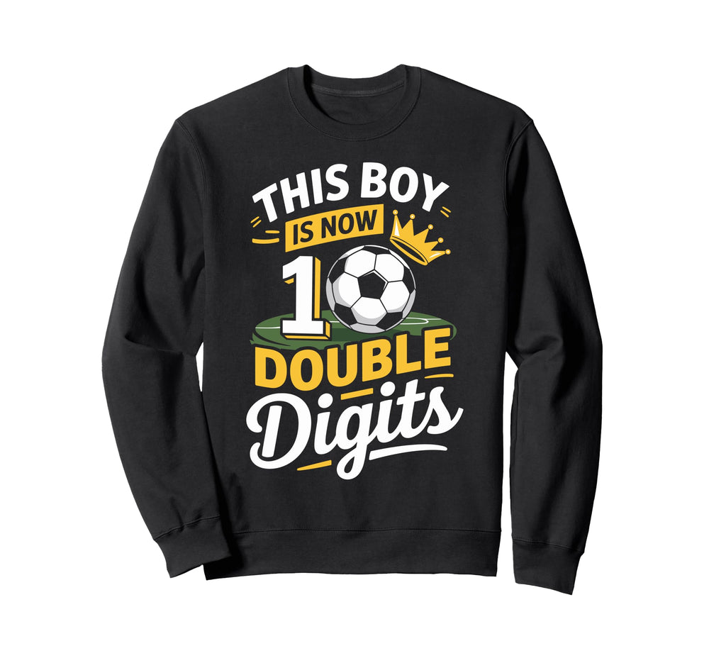 This Now 10 Double Digits Soccer 10 Sweatshirt - Trendy Graphic Unisex
