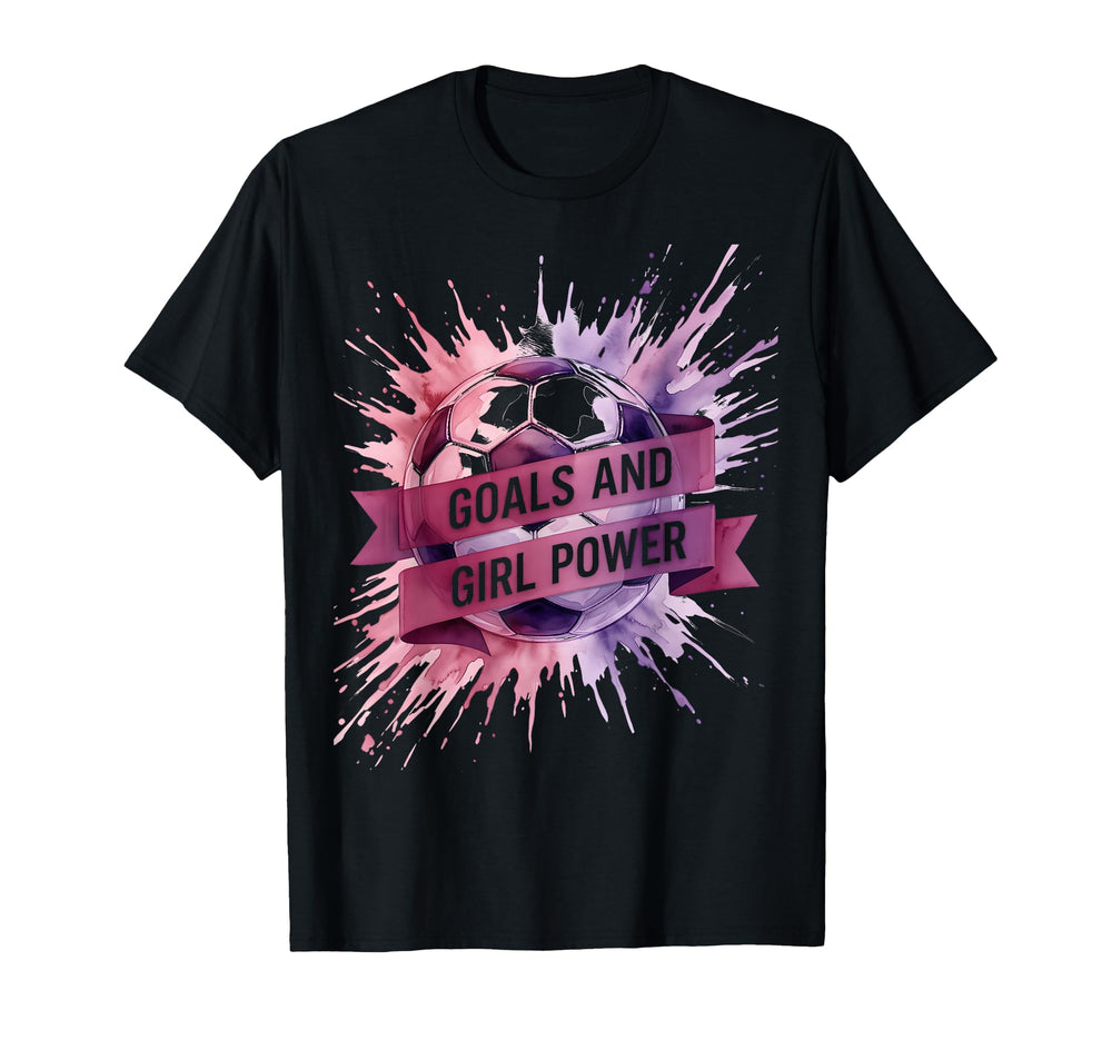 Goals And Power Soccer T-Shirt - Streetwear Style Unisex