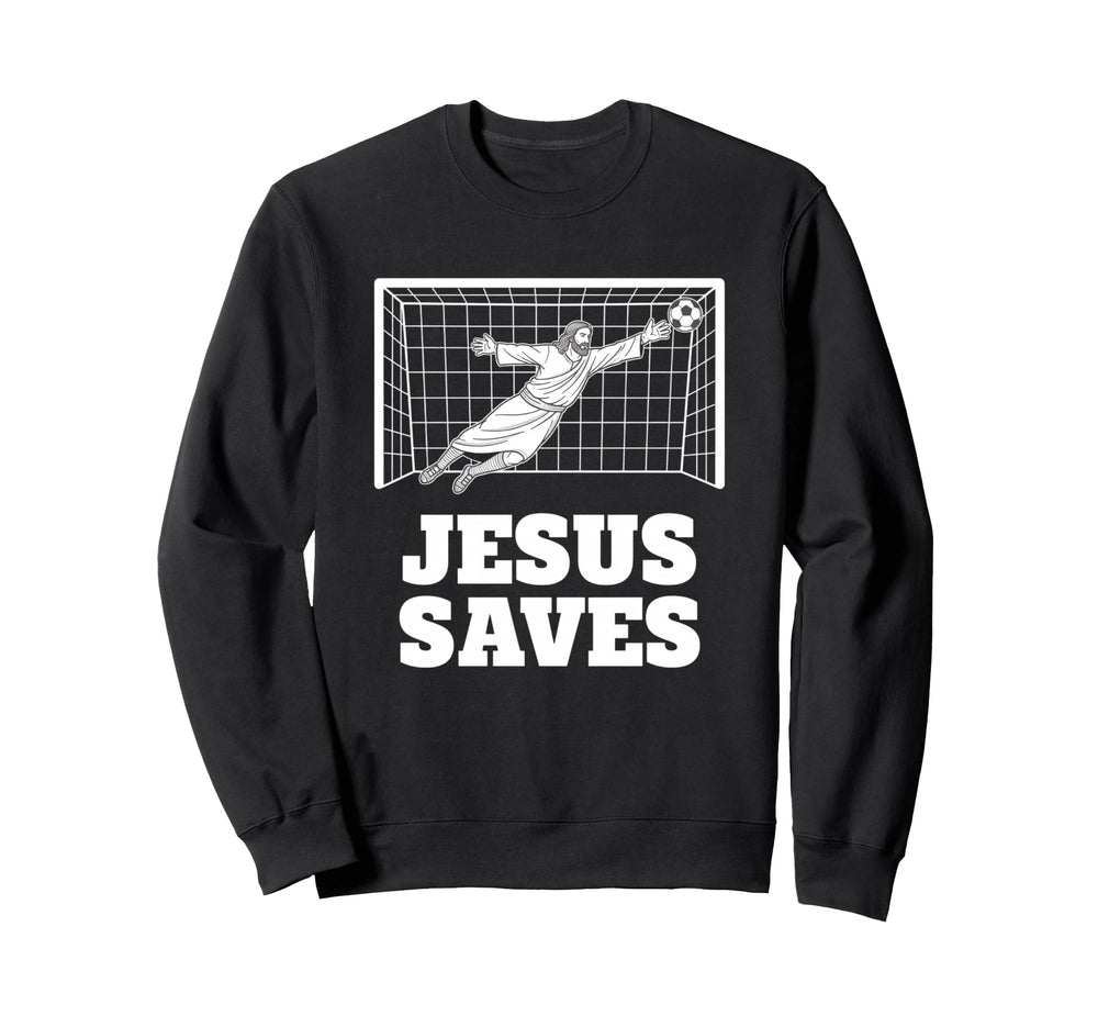 Christian Jesus Saves Soccer Sweatshirt - Aesthetic Graphic for Adults