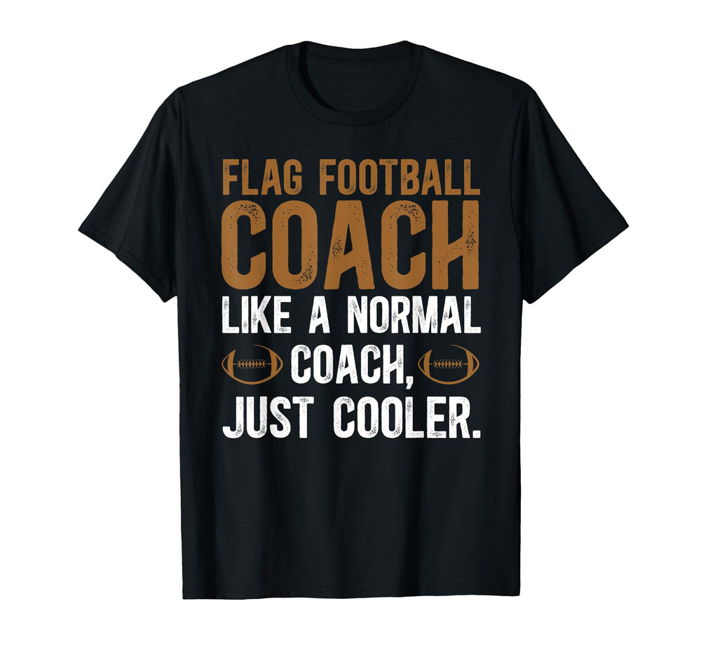 Flag Football Coach Definition Flag T-Shirt - Novelty Apparel Men Women