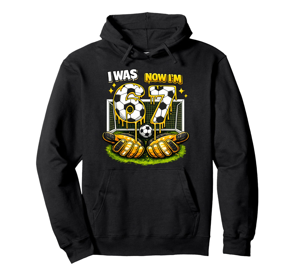 7Th Birthday I Was 6 Now Im 7 Meme Hoodie - Streetwear Style Men Women