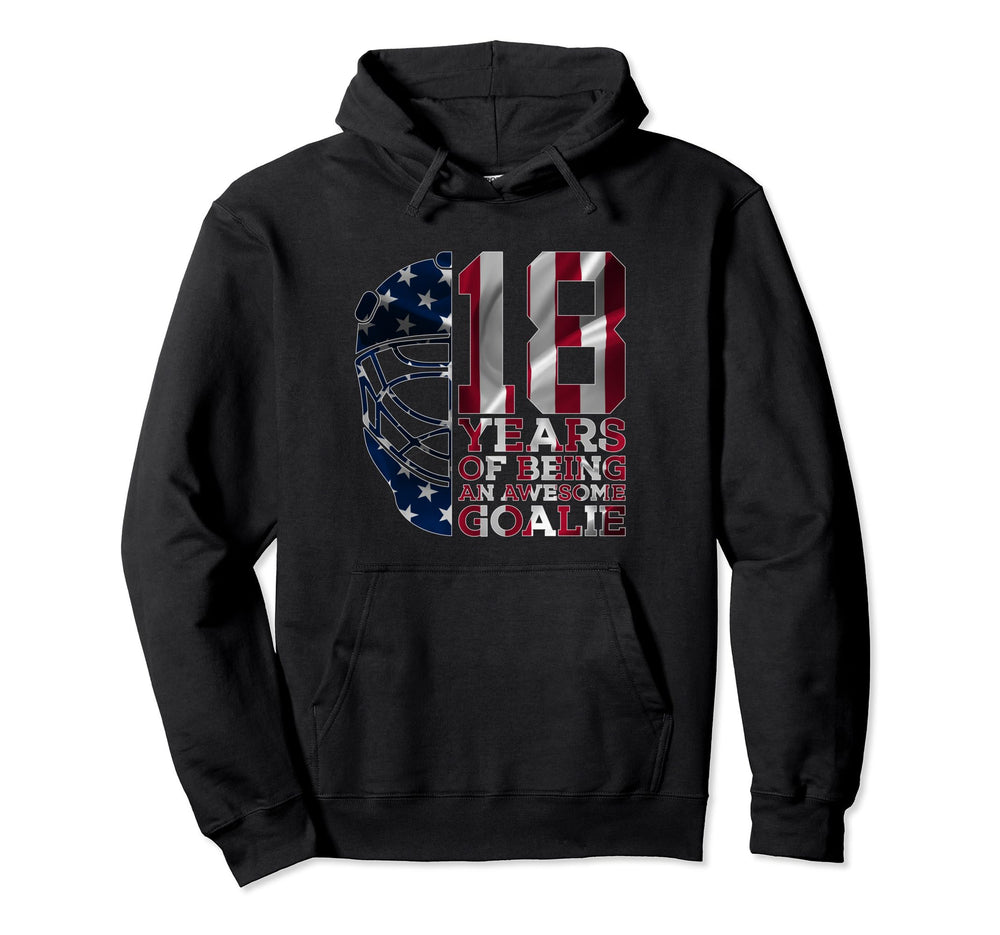 Goalkeeper 18 Years Awesome Goalie Ice Hoodie - Streetwear Style Unisex