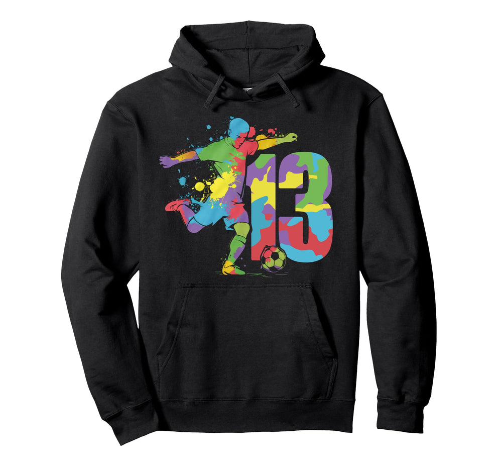 13 Soccer Birthday Gift Soccer Fan Sports Hoodie - Trendy Graphic Unisex