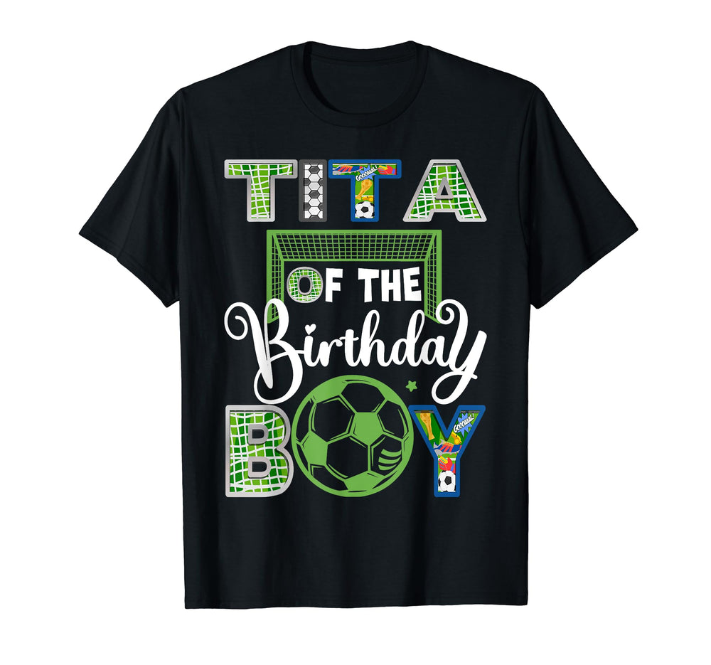 Tita Birthday Soccer Baller Birthday T-Shirt - Streetwear Style Men Women