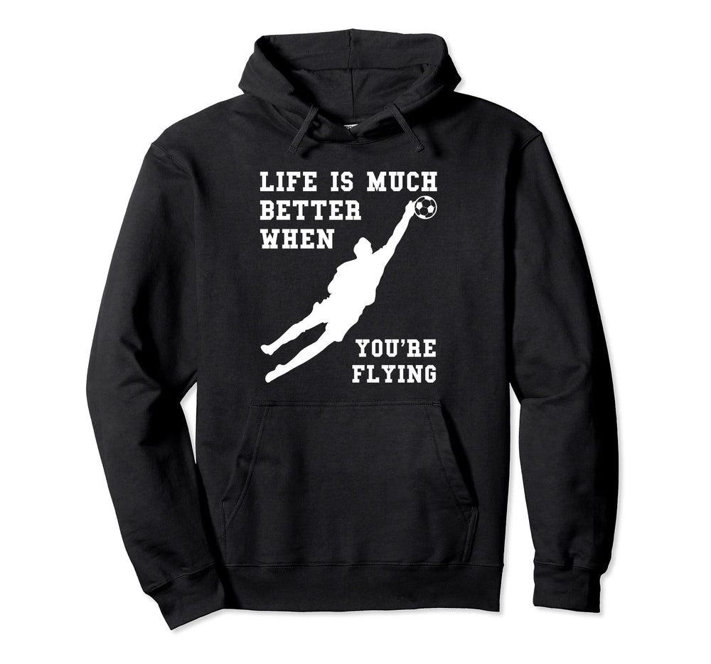 Life Is Much Better When Youre Flying Keeper Hoodie - Trendy Graphic Unisex