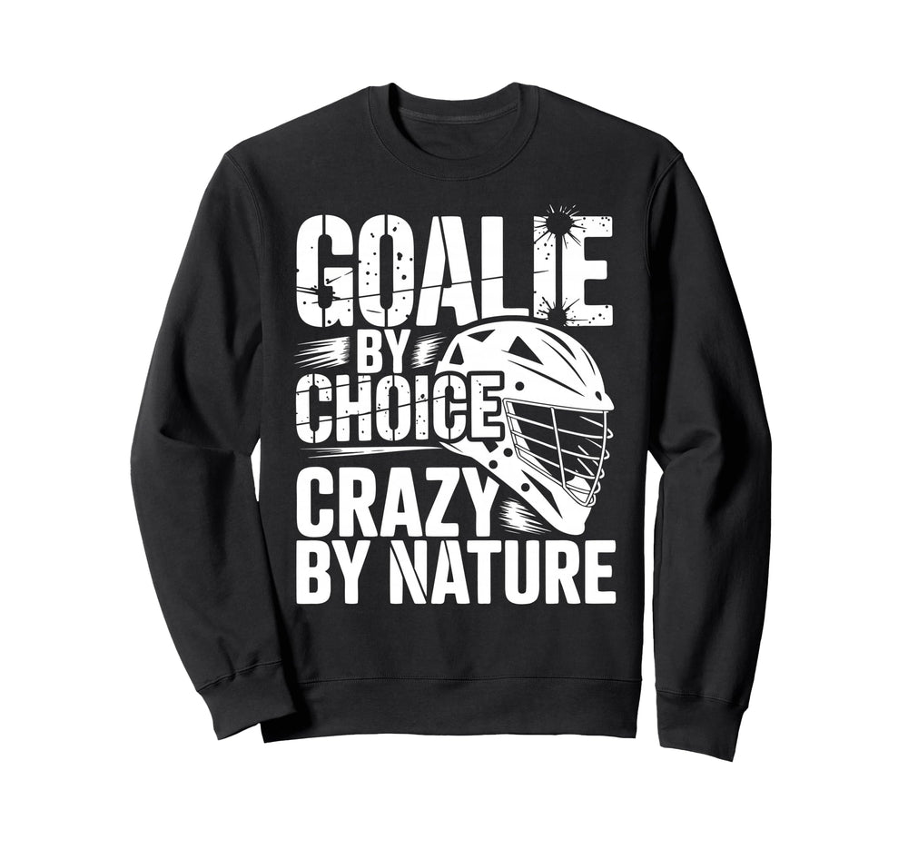 Lacrosse Goalie Lax Goalkeeper Sweatshirt - Aesthetic Graphic for Adults