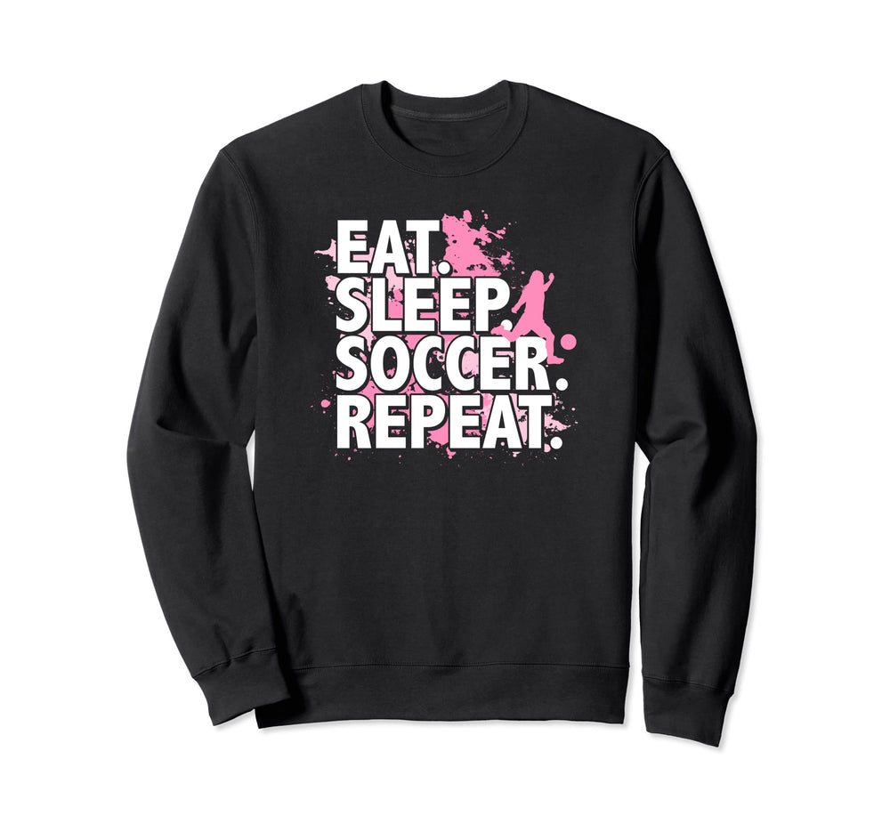 Eat Sleep Soccer Repeat Sweatshirt - Minimalist Print Unisex