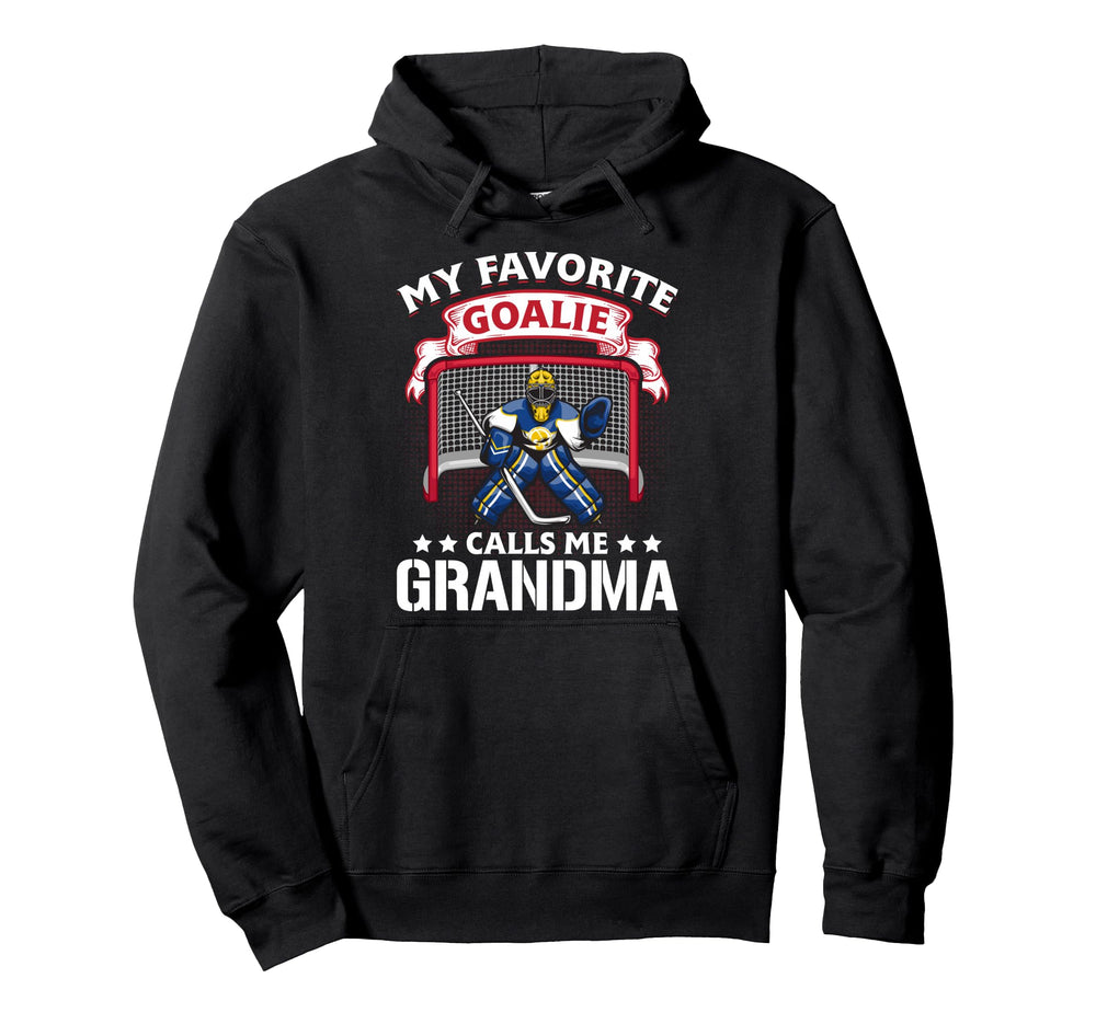 My Favorite Goalie Calls Me Grandma Soccer Hoodie - Trendy Graphic Unisex