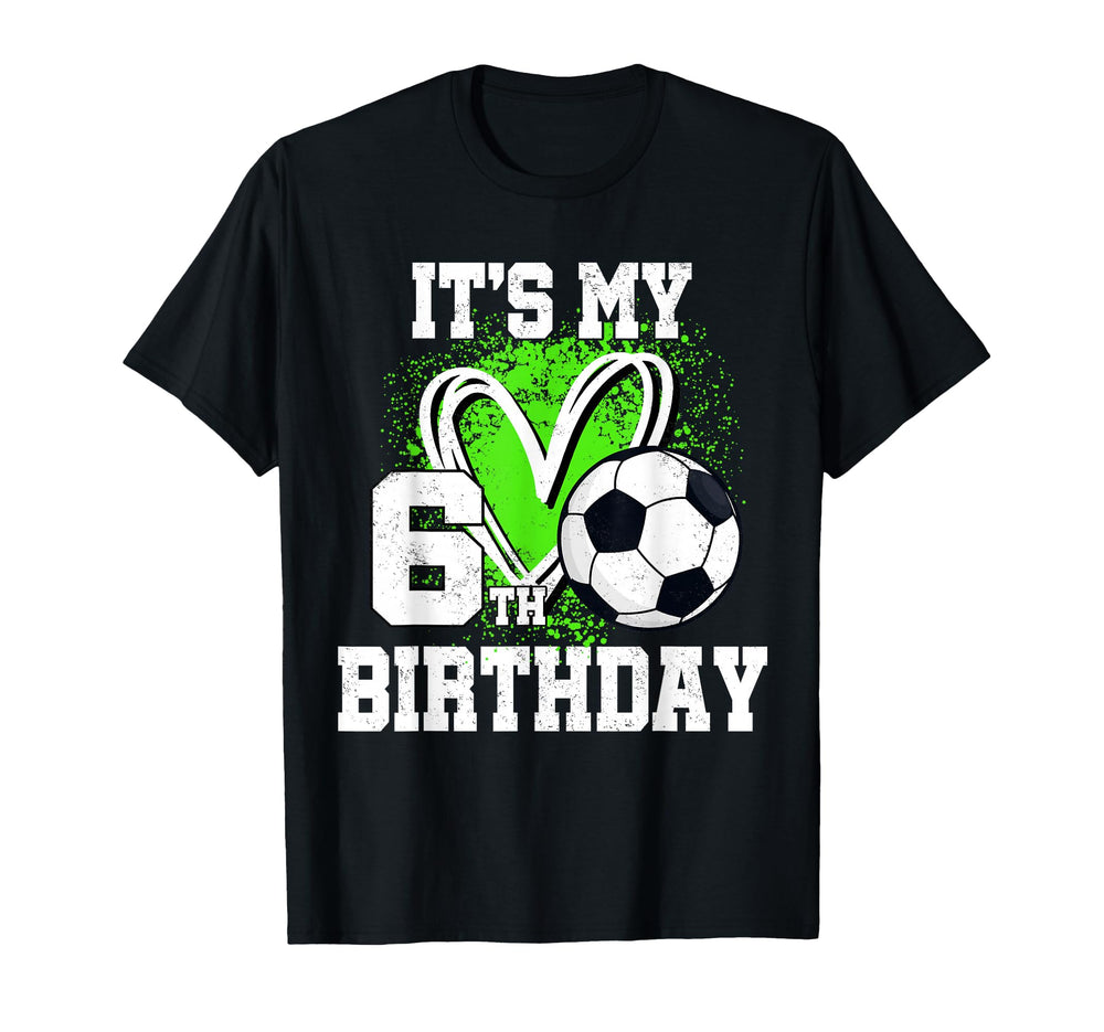 Its My 6Th Birthday Soccer Ball 6 T-Shirt - Minimalist Print for Adults