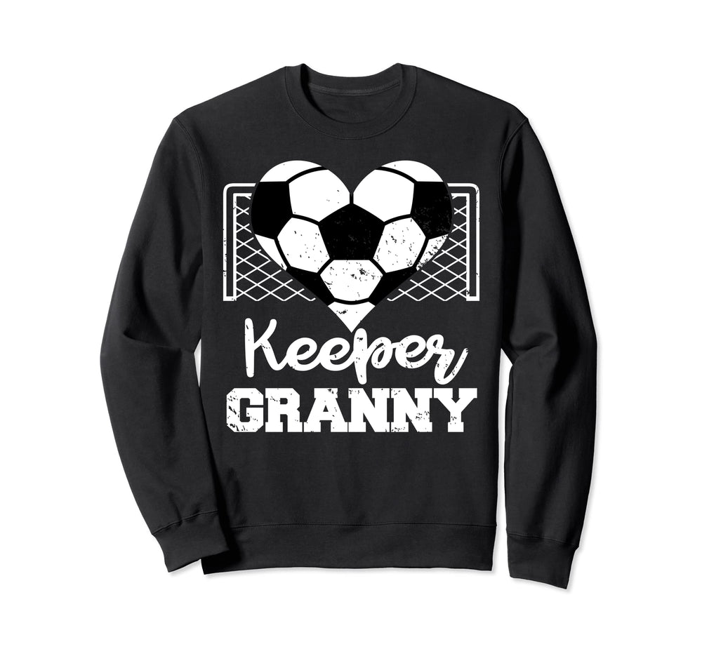 Keeper Granny Funny Soccer Sweatshirt - Casual Everyday Wear Men Women