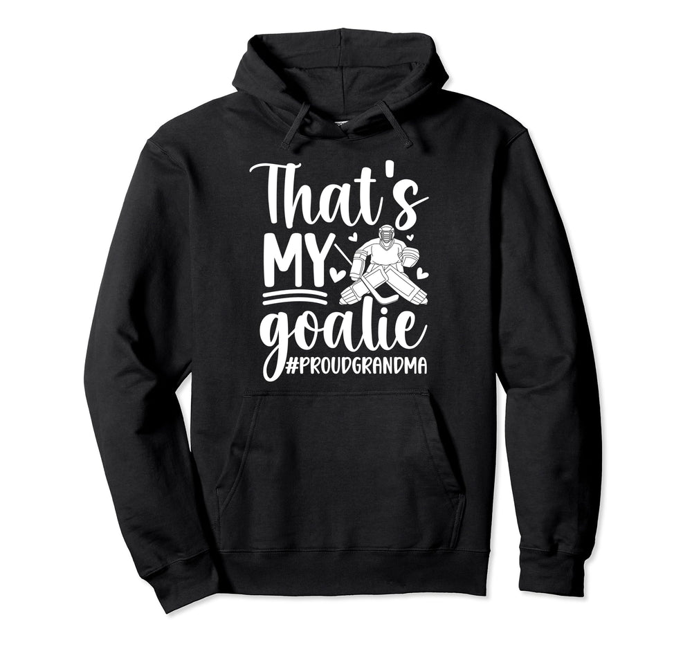 Proud Hockey Goalkeeper Grandma Hoodie - Casual Everyday Wear Men Women