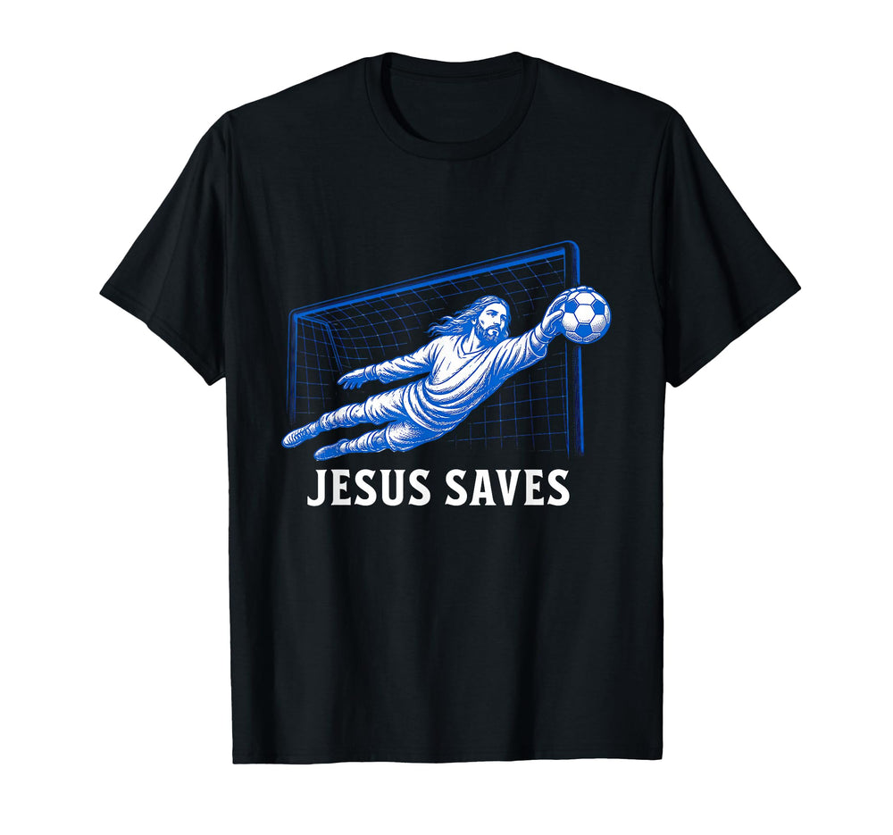 Funny Jesus Saves Soccer Goal T-Shirt - Casual Everyday Wear Men Women