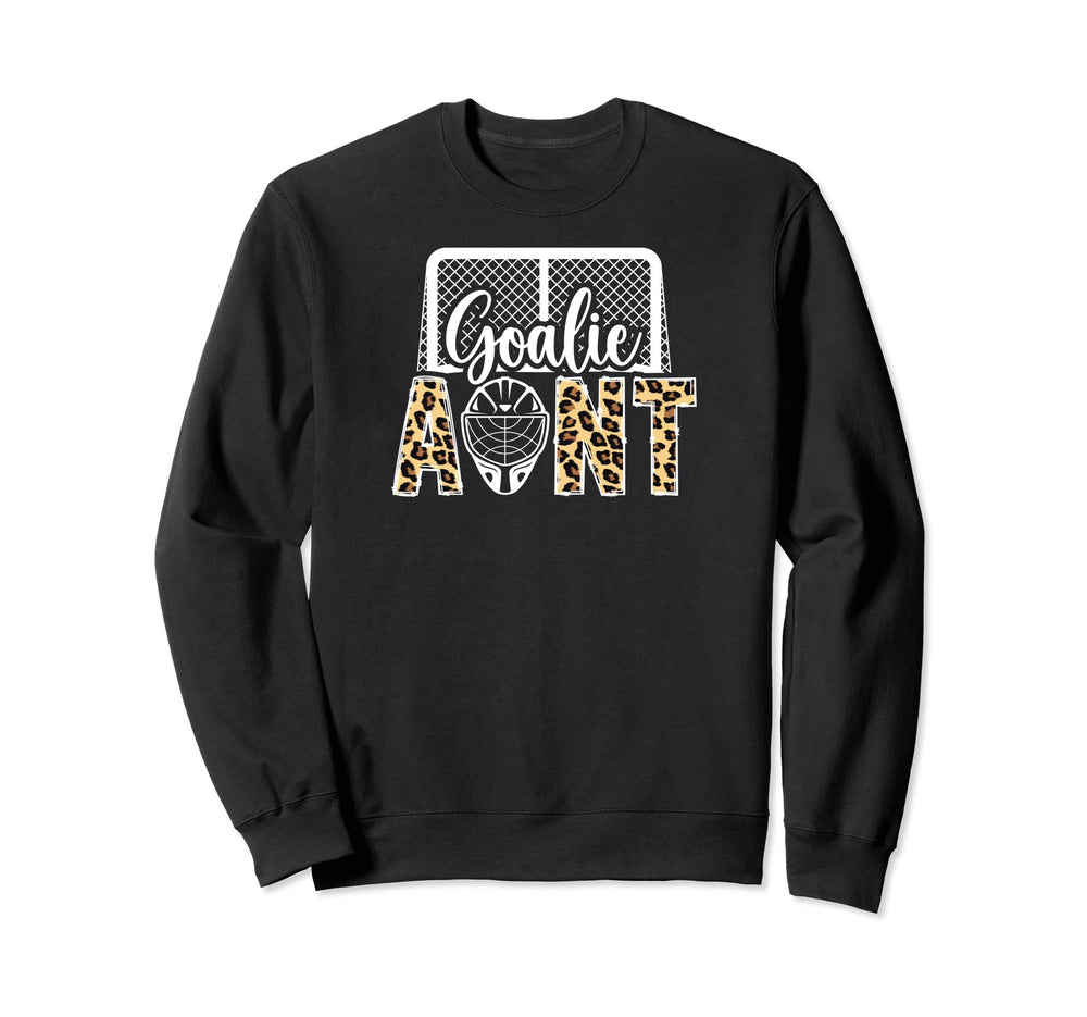 Ice Hockey Goalie Aunt Hockey Sweatshirt - Fun Novelty Design for Adults