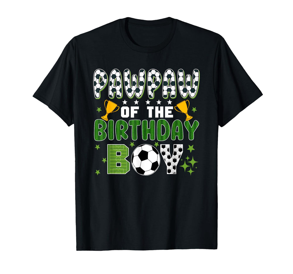 Pawpaw Birthday Soccer Group Family T-Shirt - Casual Everyday Wear Unisex