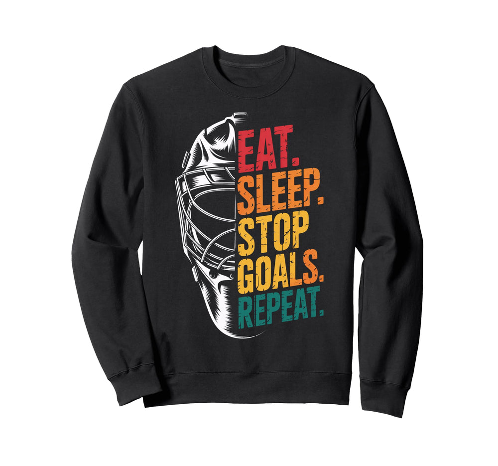 Eat Sleep Stop Goals Repeat Sweatshirt - Minimalist Print for Adults