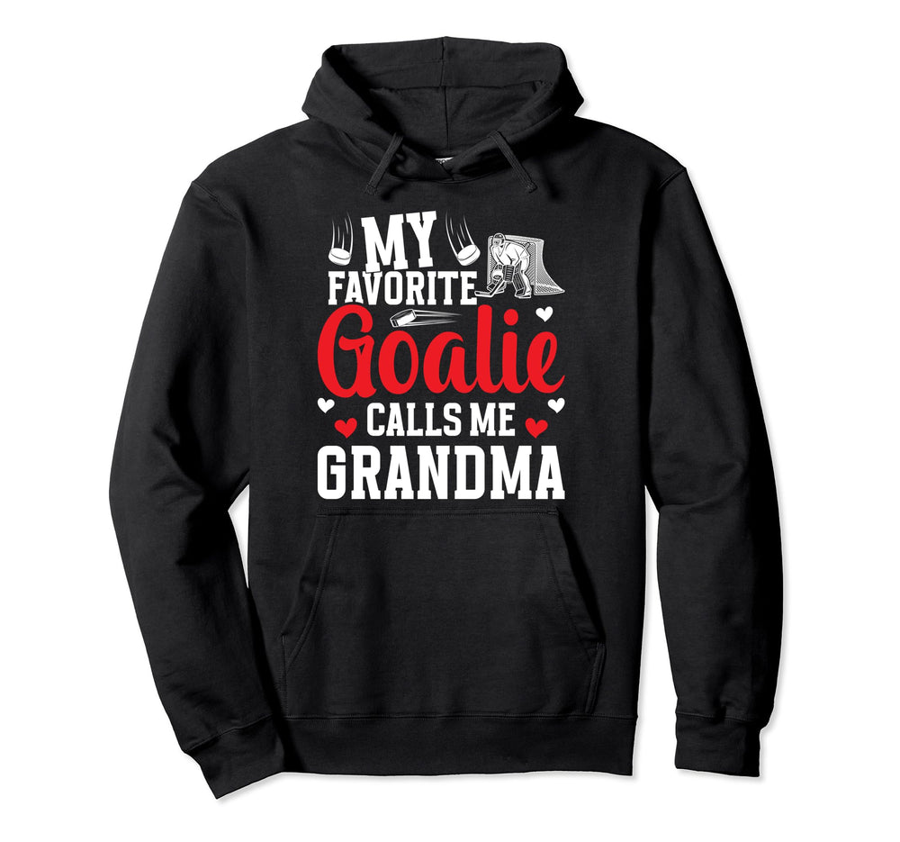 Favorite Hockey Goalie Grandma Ice Hoodie - Unique Graphic Men Women
