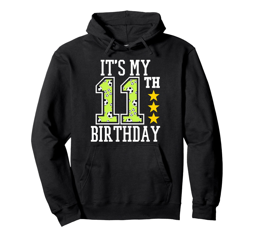 Soccer Player 11Th Birthday Football Hoodie - Fun Novelty Design Unisex