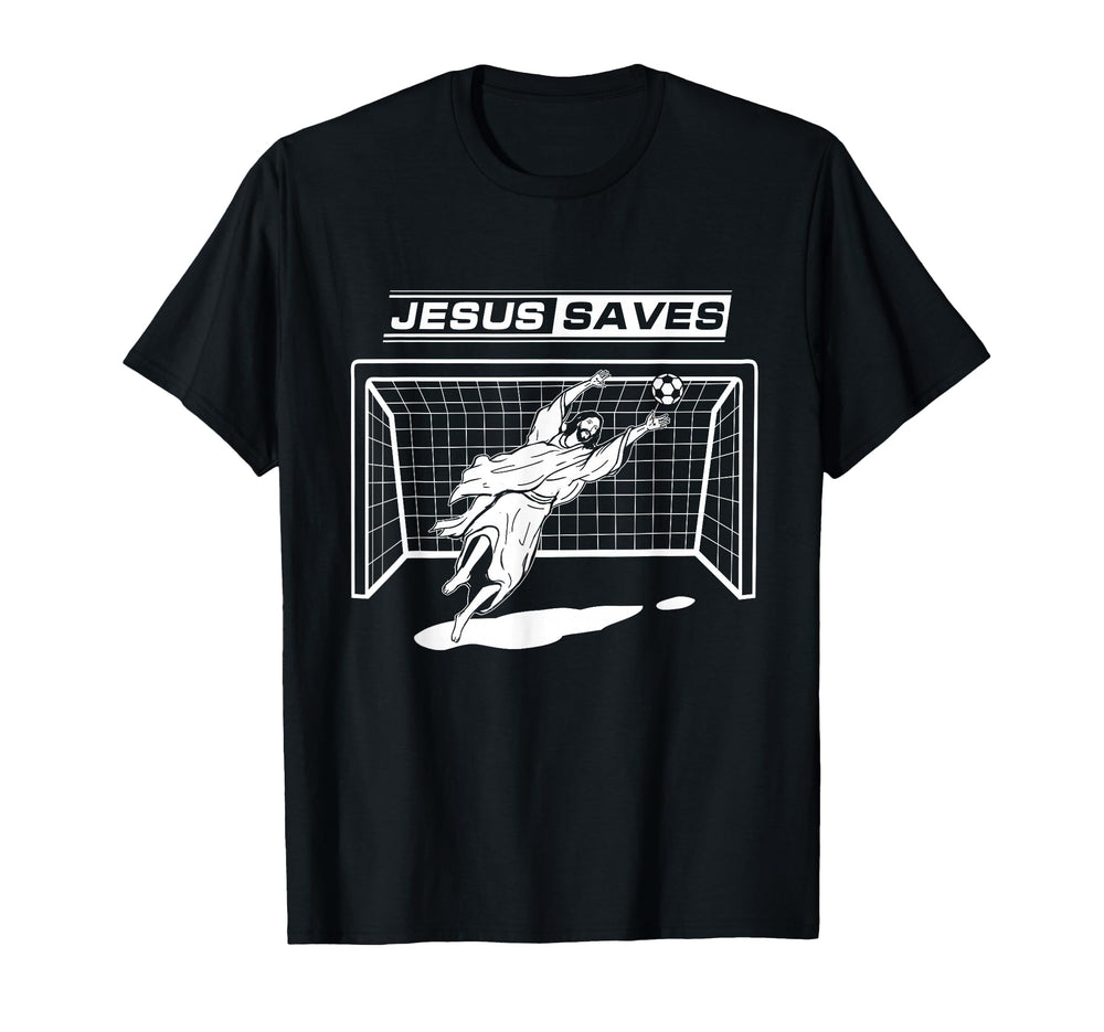 Jesus Saves Christ Soccer Goalie Gift T-Shirt - Streetwear Style Unisex