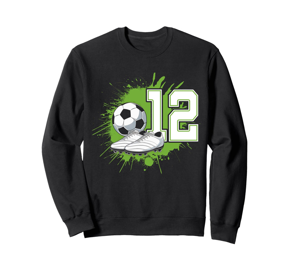 12 Soccer Birthday Gift Soccer Fan Sweatshirt - Novelty Apparel Unisex