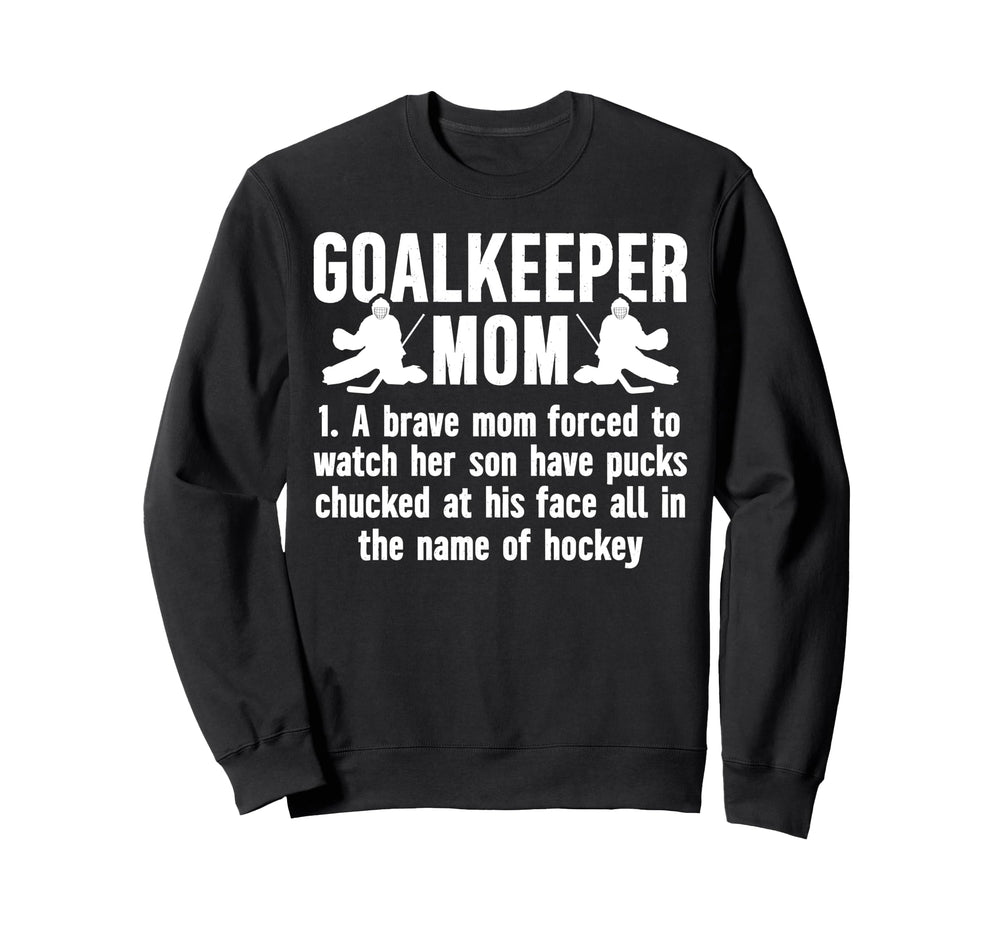 Hockey Goalkeeper Mom Hockey Keeper Sweatshirt - Custom Art Print Unisex