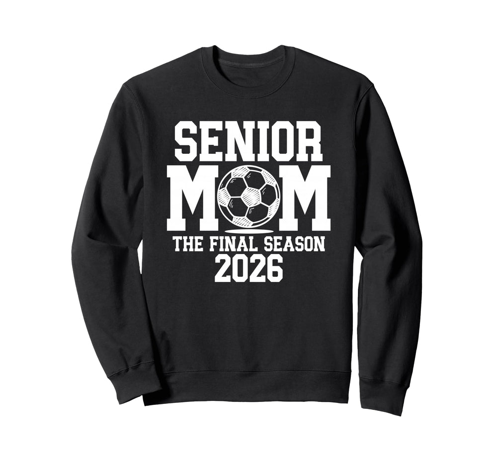 Senior Soccer Mom Class 2026 Senior Sweatshirt - Graphic Print Men Women