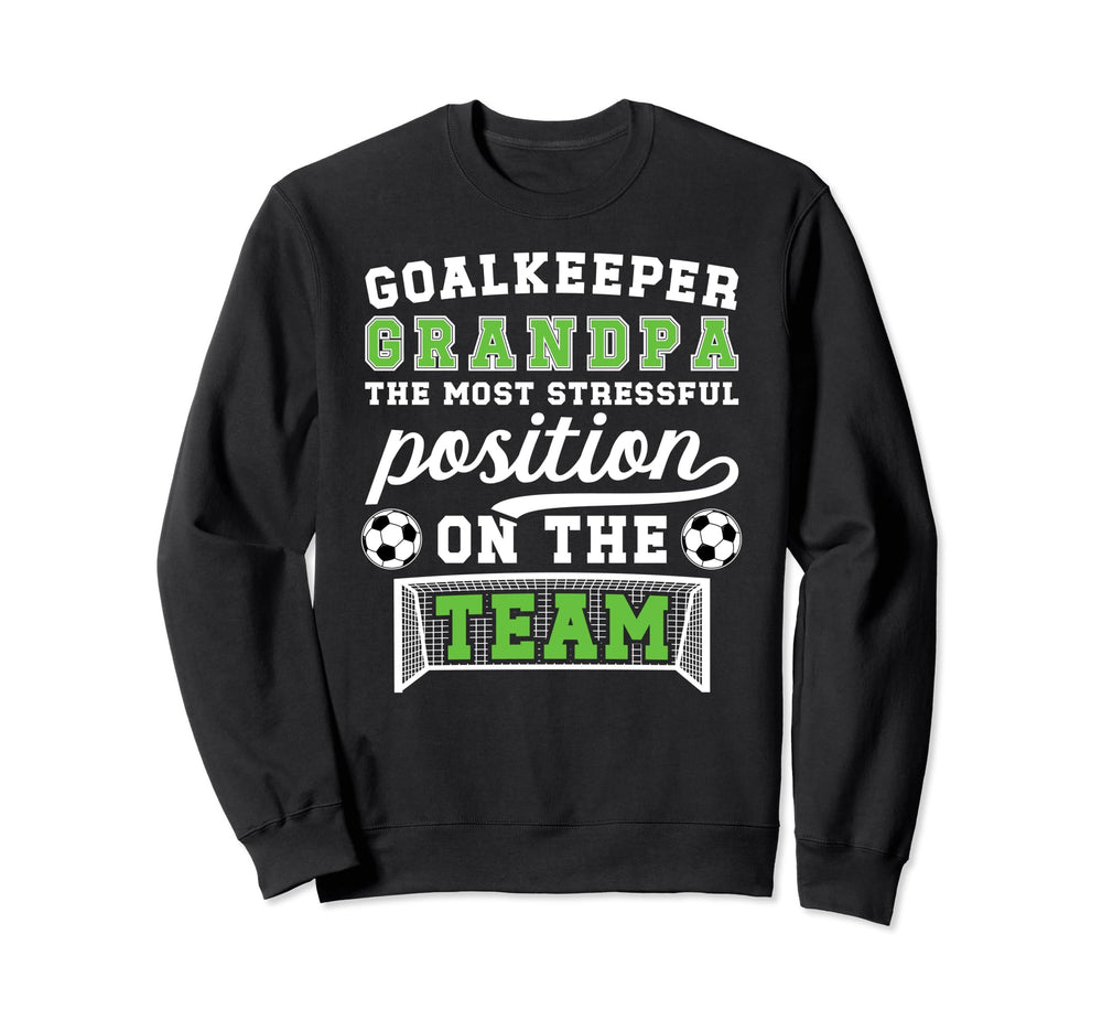 Funny Soccer Goalkeeper Grandpa Sweatshirt - Aesthetic Graphic Unisex