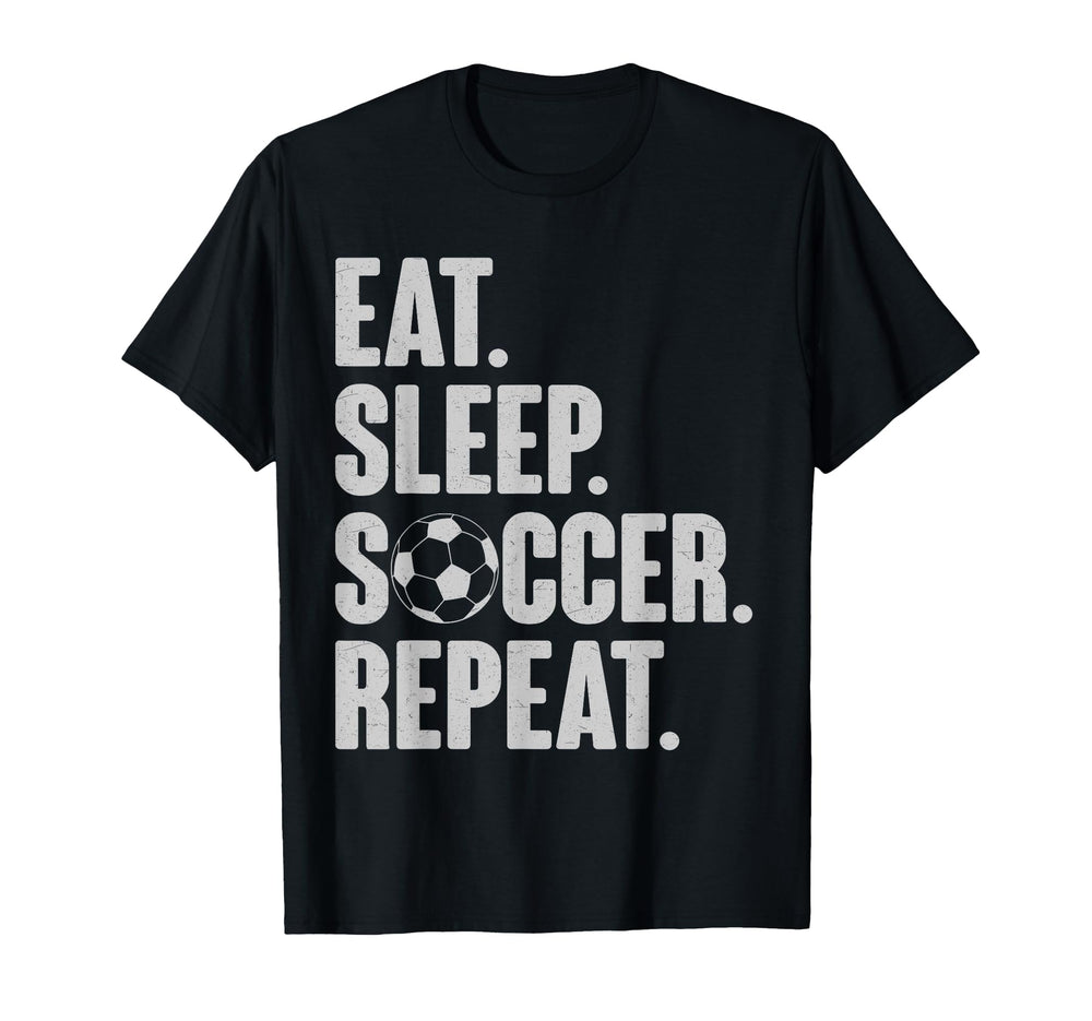 Eat Sleep Soccer Repeat Funny Soccer Gift T-Shirt - Minimalist Print Unisex