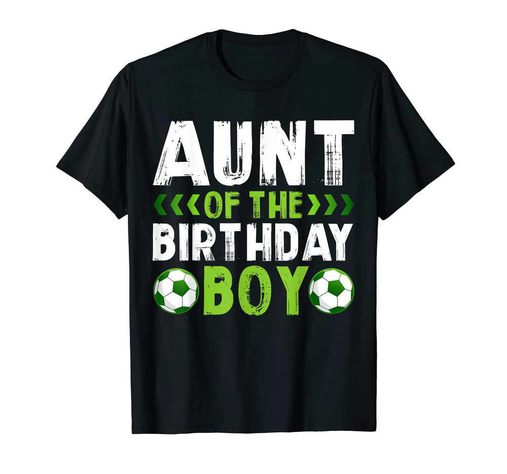 Aunt Birthday Soccer Player Matching T-Shirt - Novelty Apparel Unisex