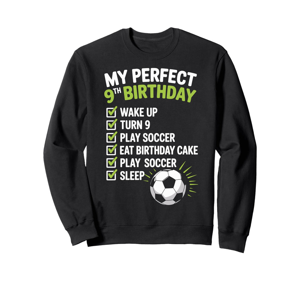 My 9Th Birthday Bday Play Soccer Sweatshirt - Streetwear Style for Adults