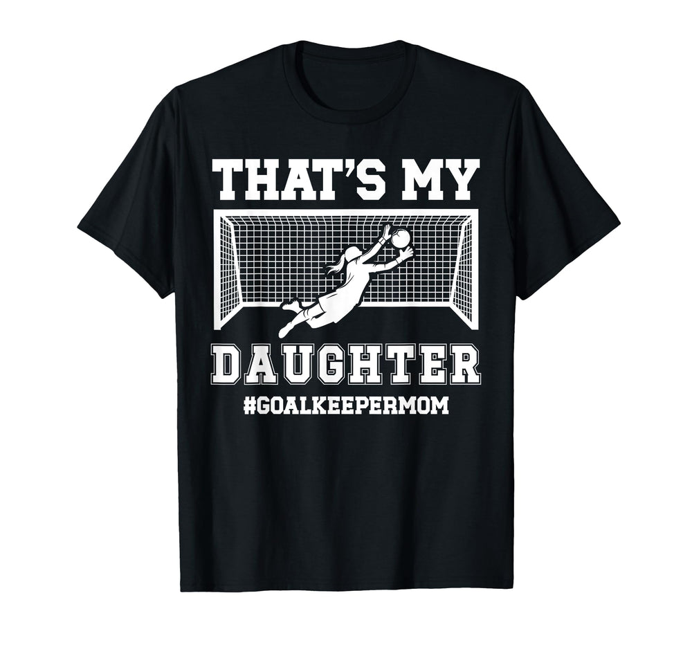 Proud Soccer Goalkeeper Mom Soccer T-Shirt - Minimalist Print Unisex