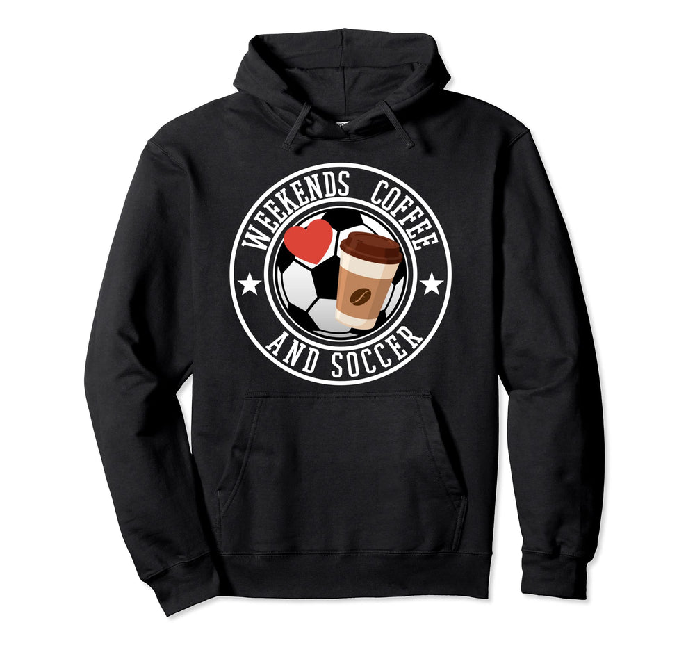 Weekends Coffee Soccer Sports Player Hoodie - Trendy Graphic Men Women