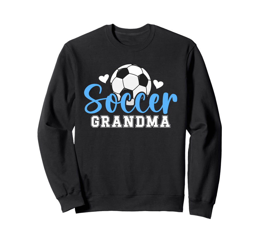 Soccer Grandma Soccer Player Sweatshirt - Casual Everyday Wear Unisex