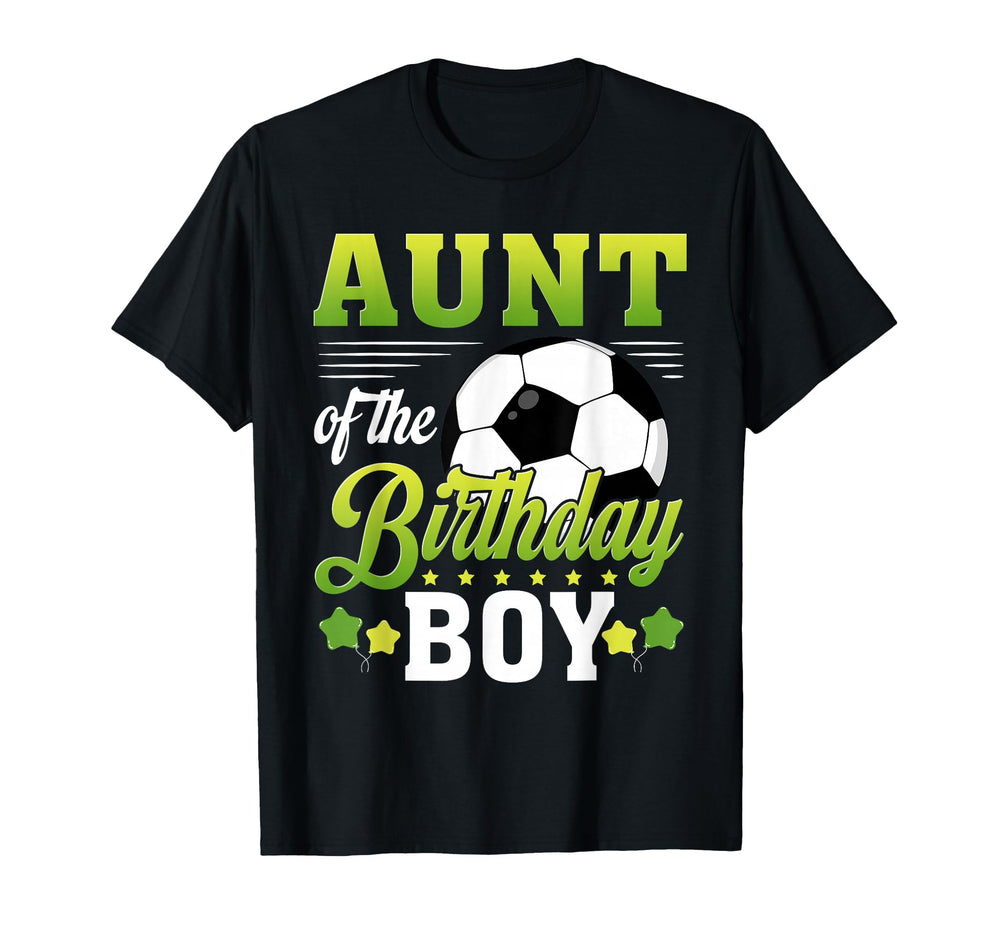 Aunt Birthday Soccer Player Bday Party T-Shirt - Fun Novelty Design Unisex