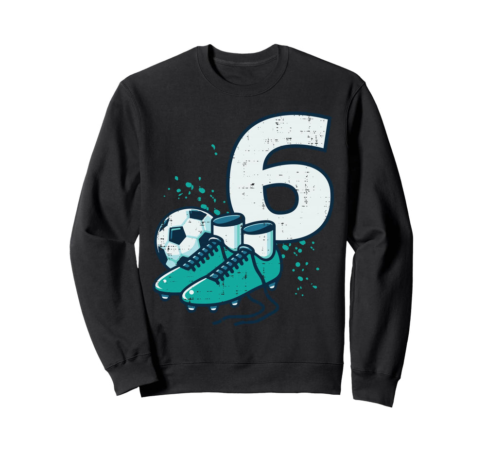 6Th Birthday Soccer Ball Shoes Sweatshirt - Aesthetic Graphic Unisex