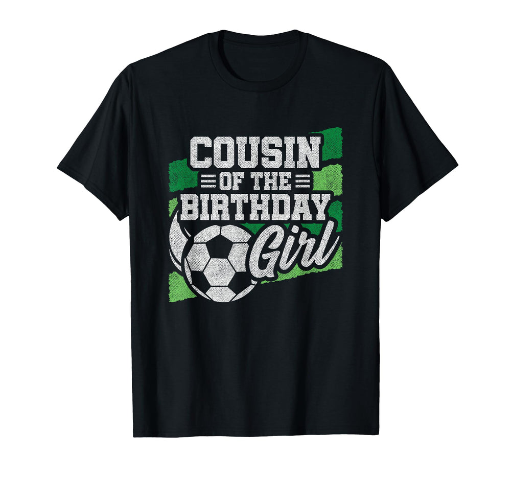 Soccer Birthday Birthday Cousin Soccer T-Shirt - Novelty Apparel Men Women