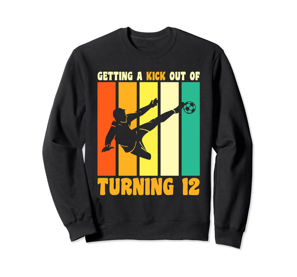 Happy 12Th Birthday 12 Year Old Kick Sweatshirt - Unique Graphic Men Women