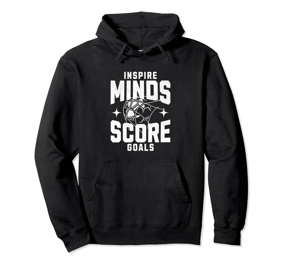 Soccer Coach Inspire Minds Score Hoodie - Fun Novelty Design for Adults