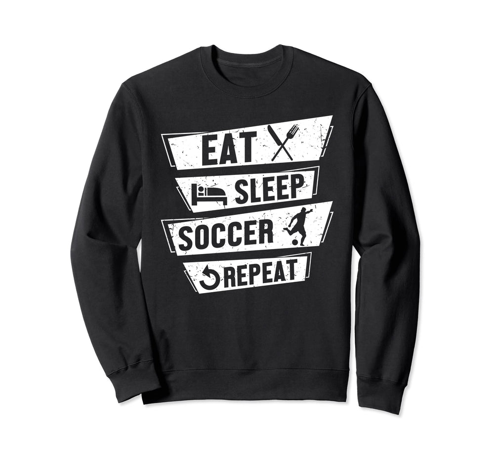 Soccer Player Sports Funny Eat Sweatshirt - Fun Novelty Design Unisex