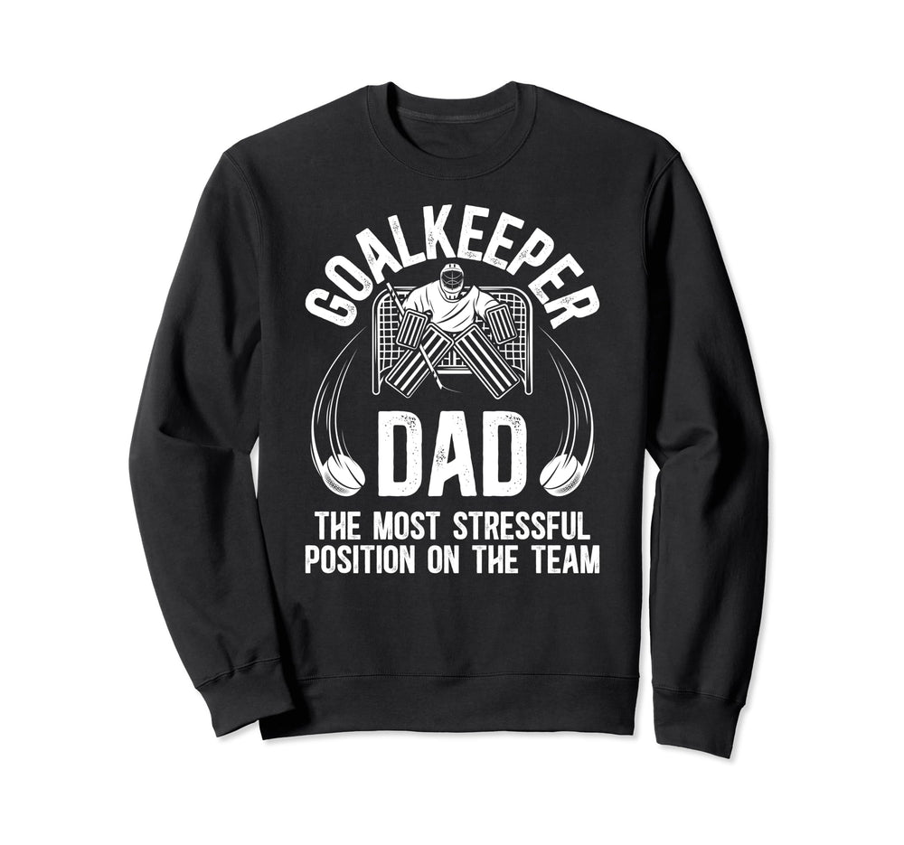 Funny Ice Hockey Goalkeeper Dad Sweatshirt - Aesthetic Graphic Men Women