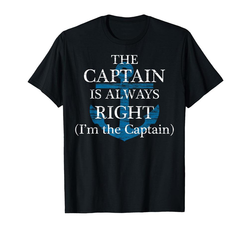 Captain Is Always Right And Im Captain T-Shirt - Graphic Print Men Women