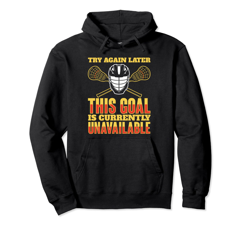 Funny Goalkeeper Lacrosse Goalie Lax Hoodie - Novelty Apparel for Adults