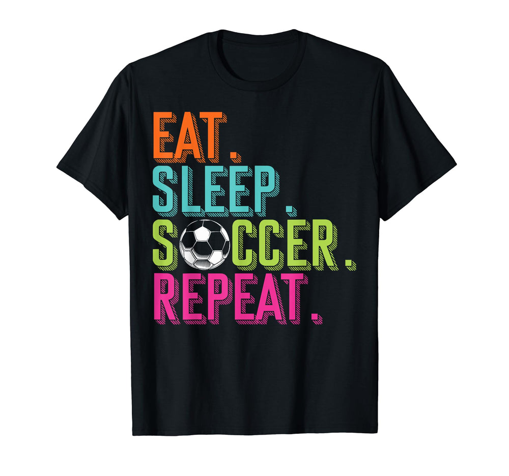 Eat Sleep Soccer Players Eat Sleep T-Shirt - Minimalist Print Unisex