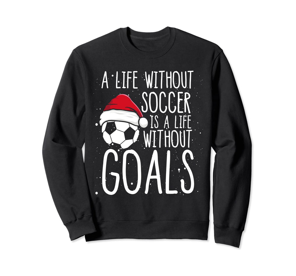 What Is Life Without Goals Sweatshirt - Aesthetic Graphic for Adults