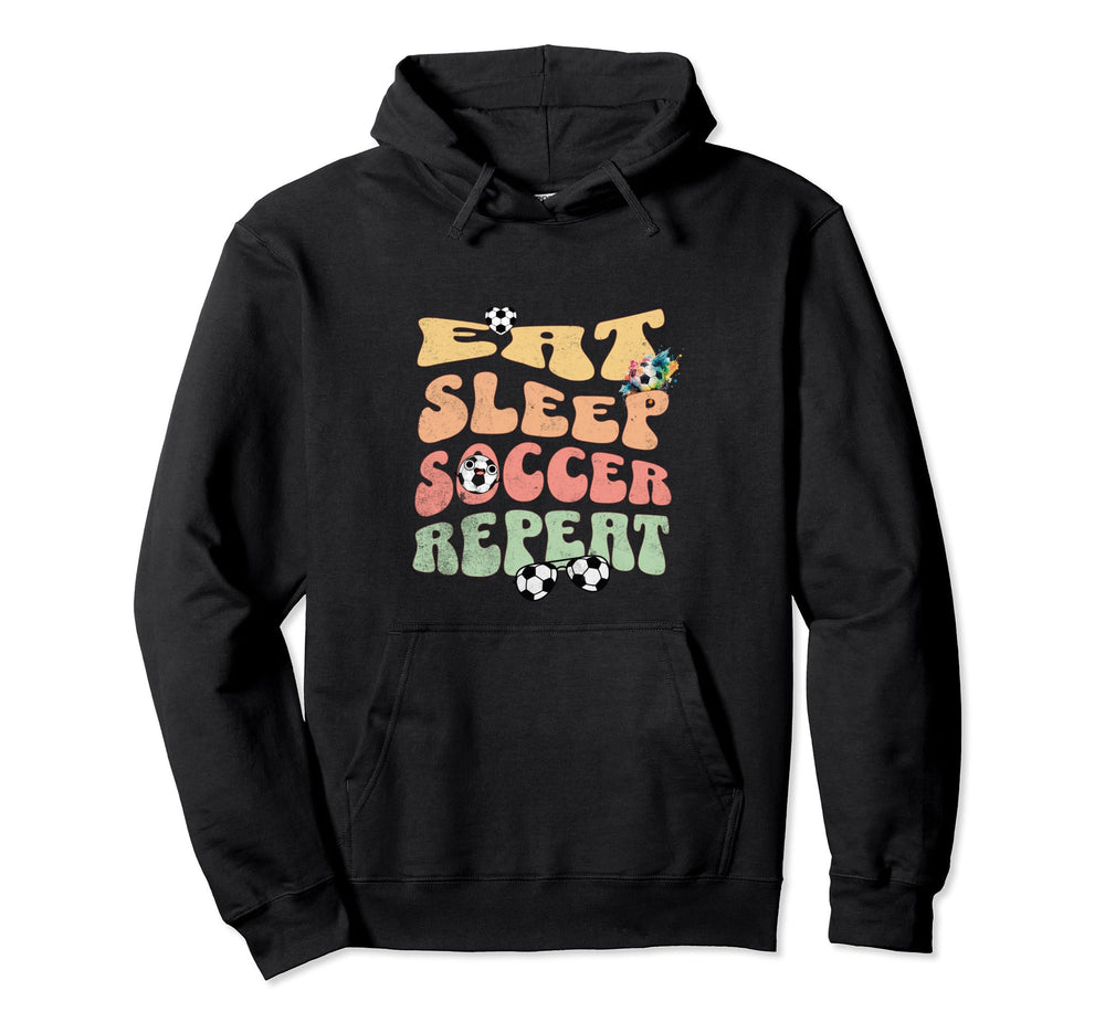 Eat Sleep Soccer Repeat Football Hoodie - Aesthetic Graphic Unisex